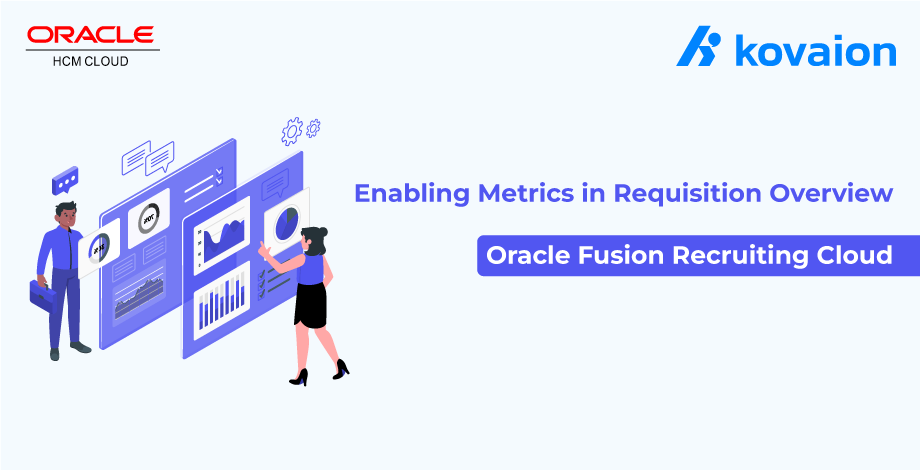 Enabling-Metrics-in-Requisition-overview- Oracle-Fusion-Recruiting-Cloud