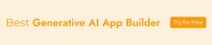 Best Generative AI App Builder
