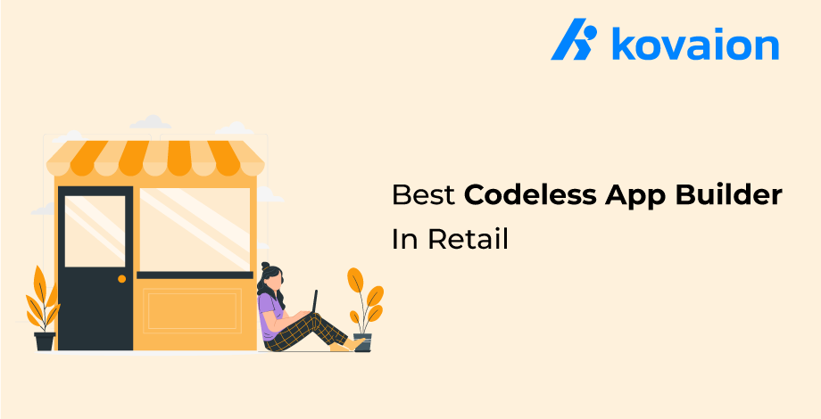 Best-7-Codeless-App-Builder-in-Retail   