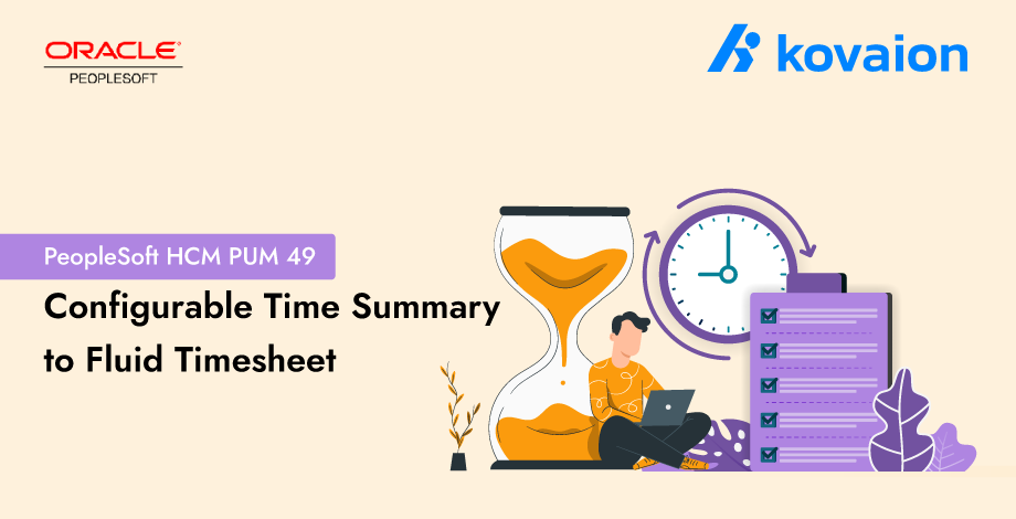 PeopleSoft HCM PUM 49 | Configurable Time Summary to Fluid Timesheet