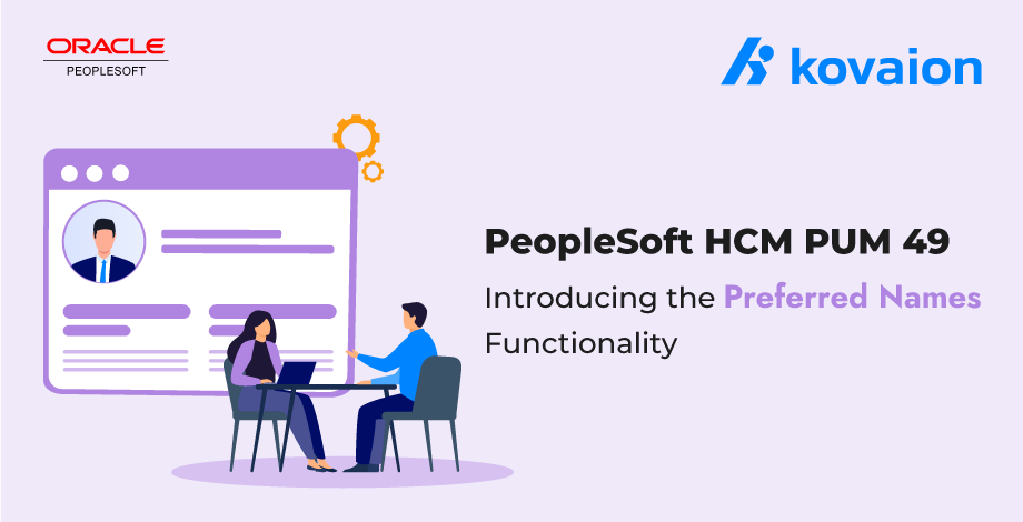 PeopleSoft HCM PUM 49 | Introducing the Preferred Names Functionality