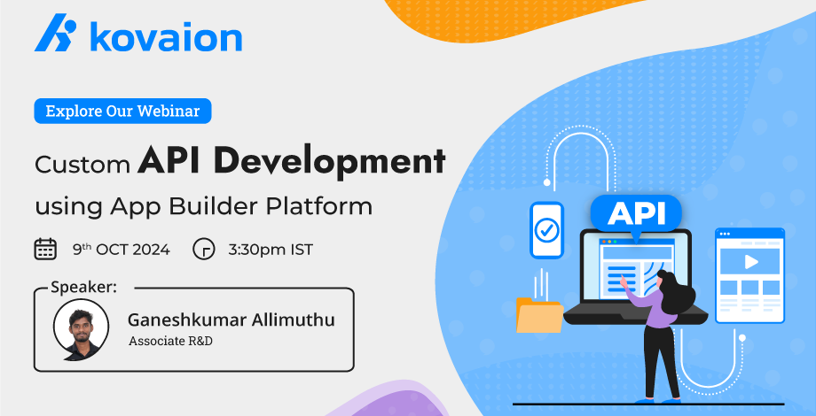 Custom-API-Development-using-App-Builder-Platform-Low-Code-Platform-Webinar