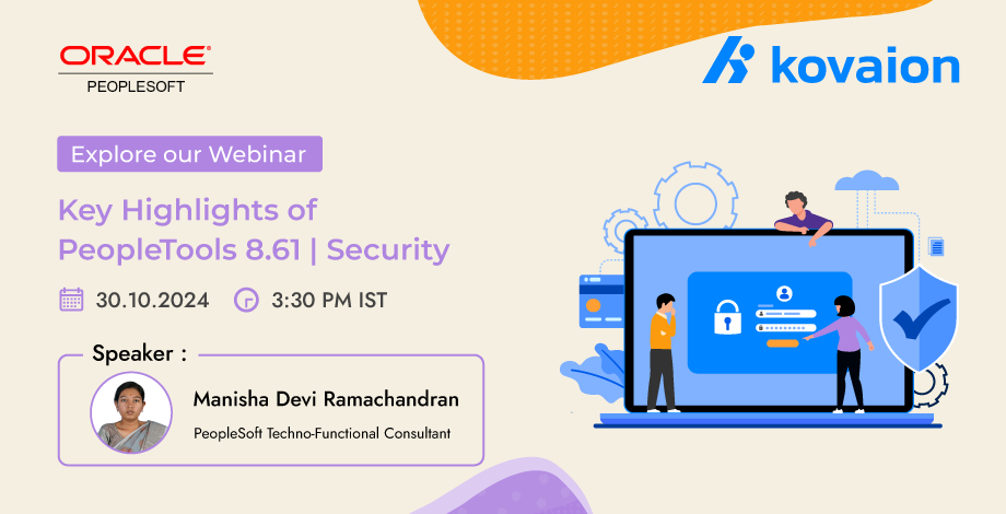 Webinar | Key Highlights of 'PeopleTools 8.61 - Security'