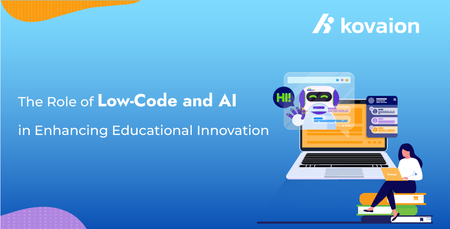 The-Role-of-Low-Code-and-AI-in-Enhancing-Educational-Innovation 