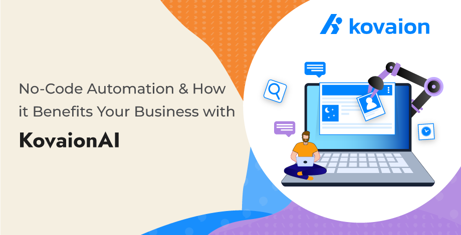 No-Code-Automation-and-How-it-Benefits-Your-Business-with-Kovaion's-App-Builder-Platform 