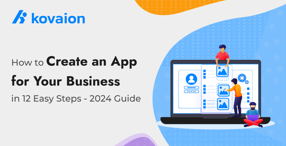 How-to-Create-an-App-for-Your-Business-in-12-Easy-Steps-2024-Guide