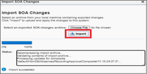 Streamlining Approval Rule Migration in Oracle Fusion HCM with SOA Composer - Fig_2.3 Import Approval