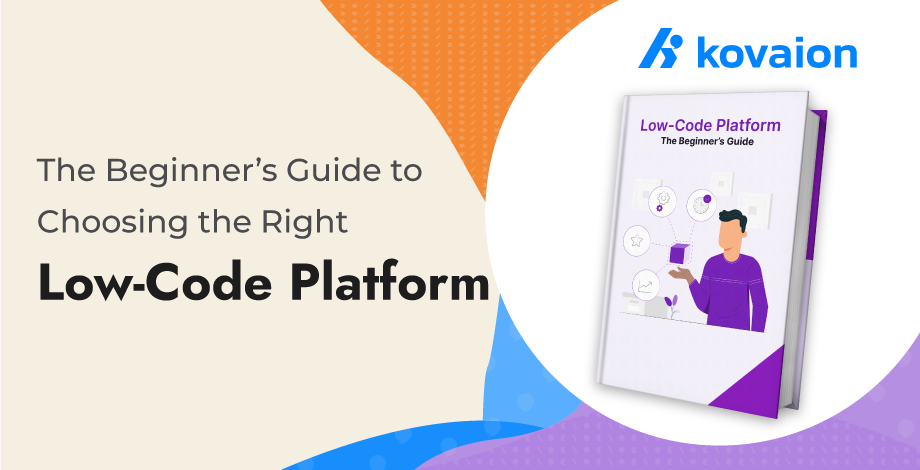 The-Beginner’s-Guide-to-Choosing-the-Right-Low-Code-Platform