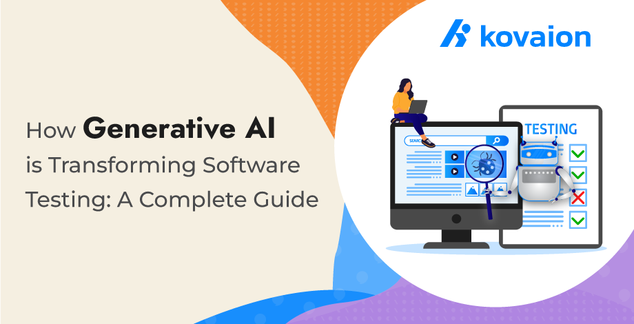 How-Generative-AI-is-Transforming-Software-Testing-A-Complete-Guide