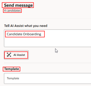 Oracle Recruiting: Simplifying Candidate Communication and Bulk Messaging - Fig 11: AI Assist option to help compose the message