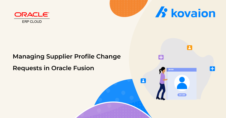 Managing Supplier Profile Change Requests in Oracle Fusion 