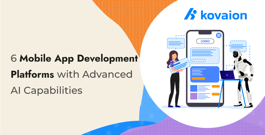 6-Mobile-App-Development-Platforms-with-Advanced-AI-Capabilities 